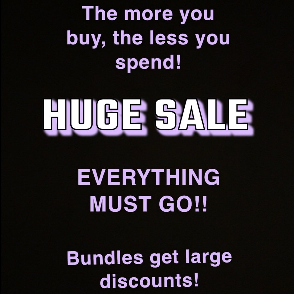 HUGE SALE!!